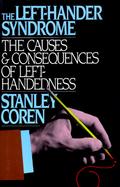 The Left-Hander Syndrome: The Causes and Consequences of Left-Handedness cover