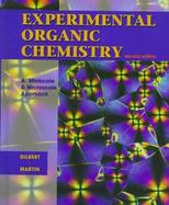 Experimental Organic Chemistry A Miniscale and Microscale Approach cover