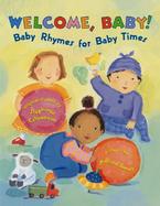 Welcome Baby! Baby Rhymes for Baby Times cover