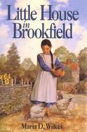 Little House in Brookfield cover