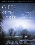Gifts of the Spirit Living the Wisdom of the Great Religious Traditions cover