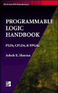 Programmable Logic Handbook: Plds, Cplds, and cover