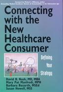 Connecting with the New Healthcare Consumer: Defining Your Strategy cover