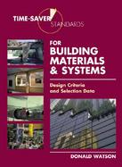 Time-Saver Standards for Building Materials & Systems Design Criteria and Selection Data cover