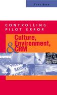 Controlling Pilot Error: Culture, Environment, and CRM (Crew Resource Management) cover