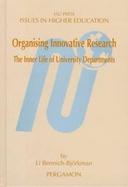 Organising Innovative Research The Inner Life of University Departments cover