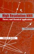 High Resolution Nmr Theory and Chemical Applications cover
