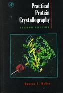 Practical Protein Crystallography cover