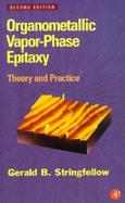 Organometallic Vapor-Phase Epitaxy Theory and Practice cover