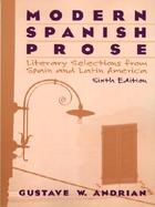 Modern Spanish Prose Literary Selections from Spain and Latin America cover