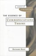 The Essence of Communication Theory cover
