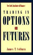 Trading in Options on Futures cover