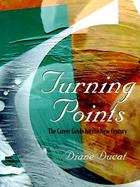 Turning Points The Career Guide for the New Century cover