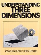 Understanding Three Dimensions cover