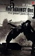 Five Against One The Pearl Jam Story cover