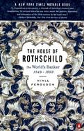 The House of Rothschild The World's Banker 1849-1998 (volume2) cover