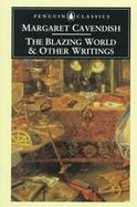 The Blazing World and Other Writings cover