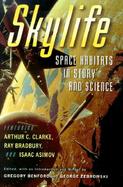 Skylife: Space Habitats in Story and Science cover