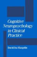 Cognitive Neuropsychology in Clinical Practice cover