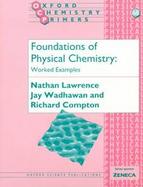 Foundations of Physical Chemistry Worked Examples cover