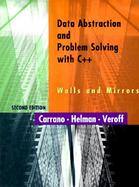 Data Abstraction and Problem Solving with C++: Walls and Mirrors cover