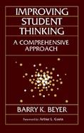 Improving Student Thinking: A Comprehensive Approach cover