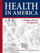 Health in America: A Multicultural Perspective cover