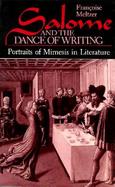 Salome and the Dance of Writing Portraits of Mimesis in Literature cover