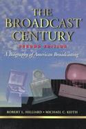 The Broadcast Century: A Biography of American Broadcasting cover
