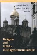 Religion and Politics in Enlightenment Europe cover