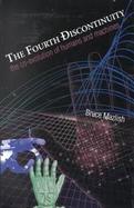 The Fourth Discontinuity The Co-Evolution of Humans and Machines cover