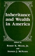 Inheritance and Wealth in America cover