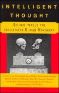 Intelligent Thought Science Versus The Intelligent Design Movement cover