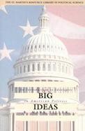 Big Ideas An Introduction to Ideologies in American Politics cover