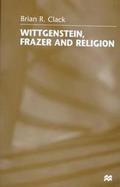 Wittgenstein, Frazer and Religion cover