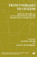 From Comrades to Citizens The South African Civics Movement and the Transition to Democracy cover
