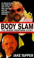 Body Slam: The Jesse Ventura Story cover
