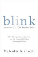 Blink The Power Of Thinking Without Thinking cover