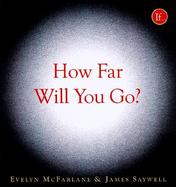 How Far Will You Go? Questions to Test Your Limits cover