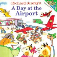 Richard Scarry's a Day at the Airport cover