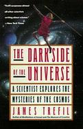 The Dark Side of the Universe A Scientist Explores the Mysteries of the Cosmos cover