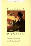 Vision and Difference: Femininity, Feminism, and Histories of Art cover