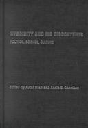 Hybridity and Its Discontents Politics, Science, Culture cover