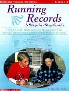 Taking Running Records A Teacher Shares Her Experience on How to Take Running Records and Use What They Tell You to Access & Improve Every Child's Rea cover
