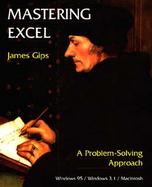 Mastering Excel: A Problem-Solving Approach cover