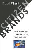 Citizen Brands Putting Society at the Heart of Your Business cover