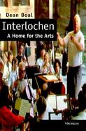 Interlochen A Home for the Arts cover
