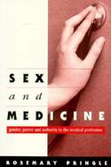 Sex and Medicine Gender, Power and Authority in the Medical Profession cover
