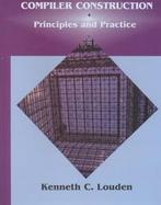 Compiler Construction: Principles and Practice cover