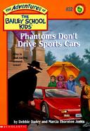 Phantoms Don't Drive Sports Cars cover